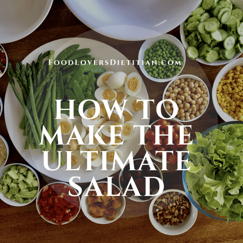 How to Make the Ultimate Salad for any Occasion