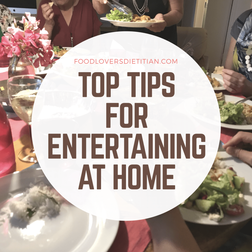 Three Top Tips for Entertaining at Home